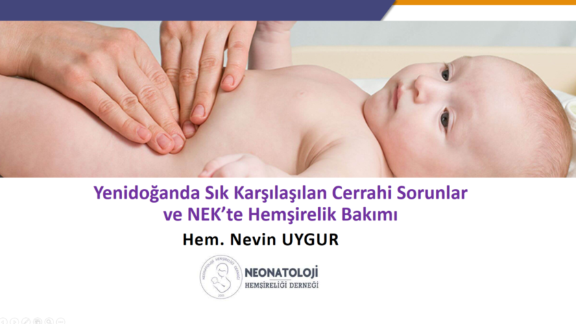 Yenidoğanda Sık Karşılaşılan Cerrahi Sorunlar ve NEK te Hemşirelik Bakımı